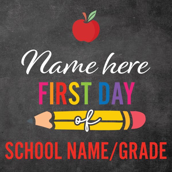 First & Last Day of School Sign Design 4 Thumbnail